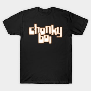 Chonky Boi, Flesh Letters T-Shirt